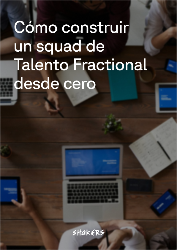 Cómo construir un squad de Talento Fractional desde cero (1)